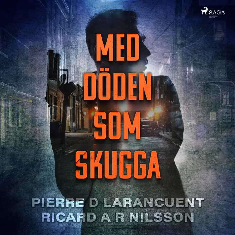 Med döden som skugga af Pierre D Larancuent