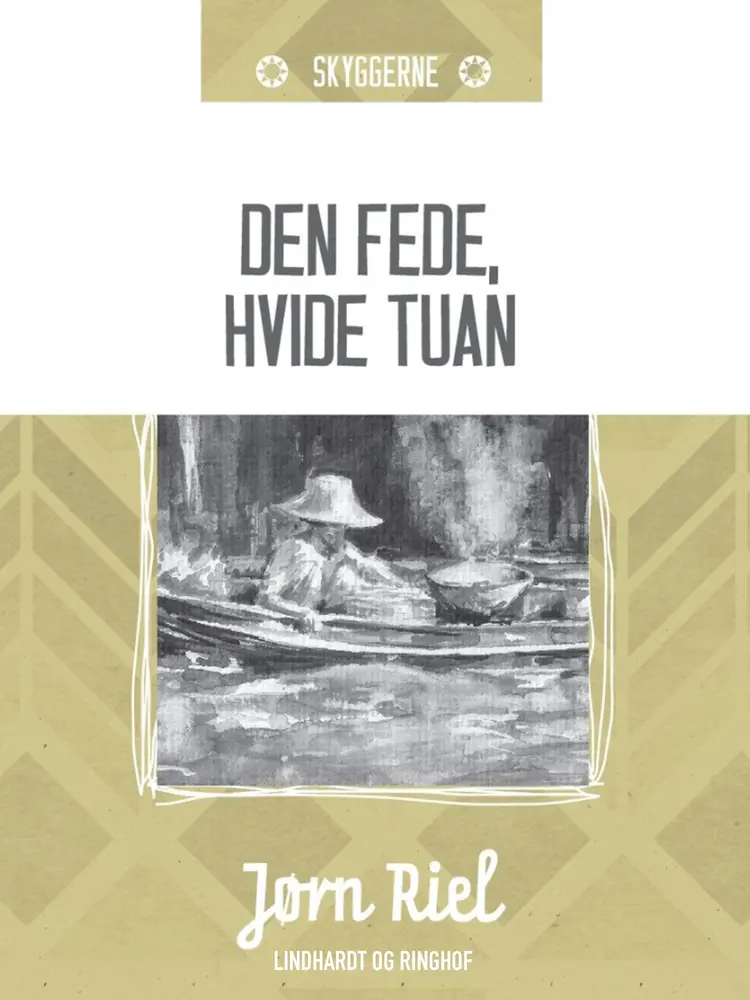 Den fede, hvide tuan af Jørn Riel