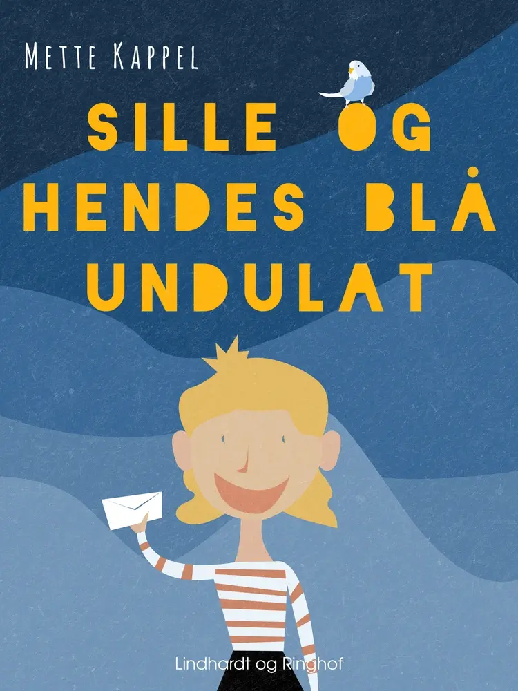 Sille og hendes blå undulat af Mette Kappel