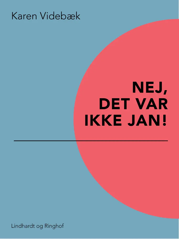 Nej, det var ikke Jan! af Karen Videbæk