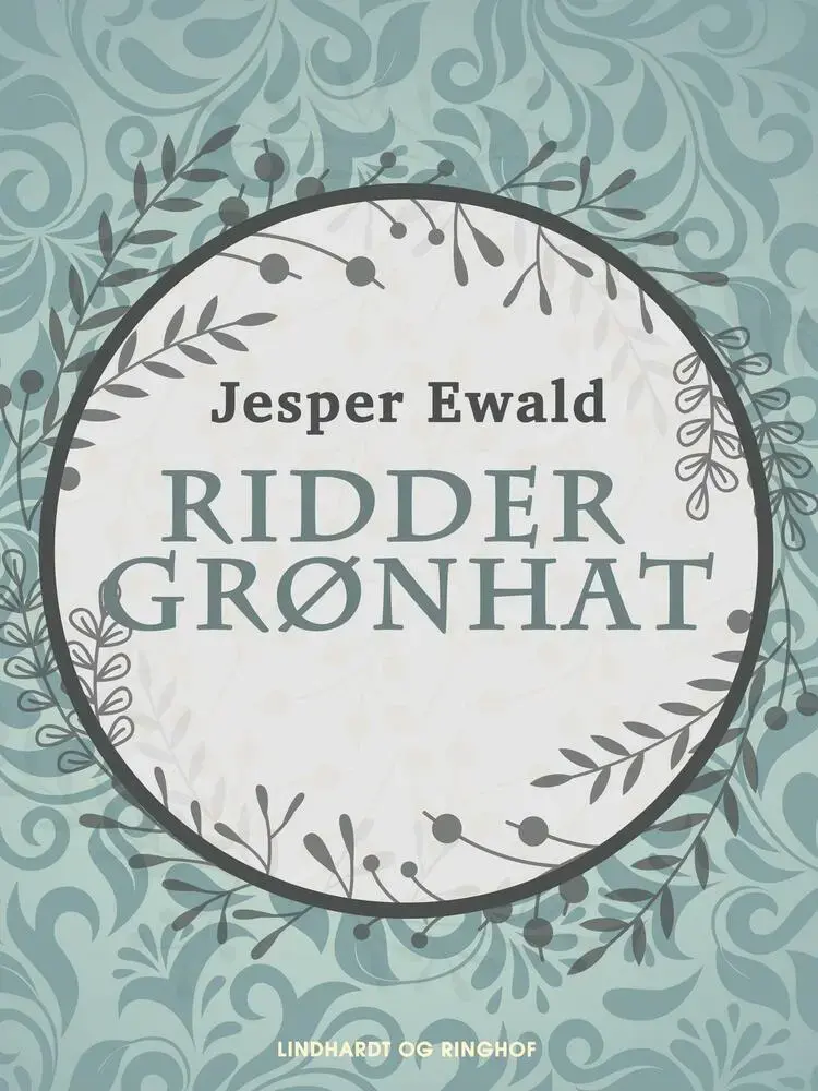 Ridder Grønhat af Jesper Ewald