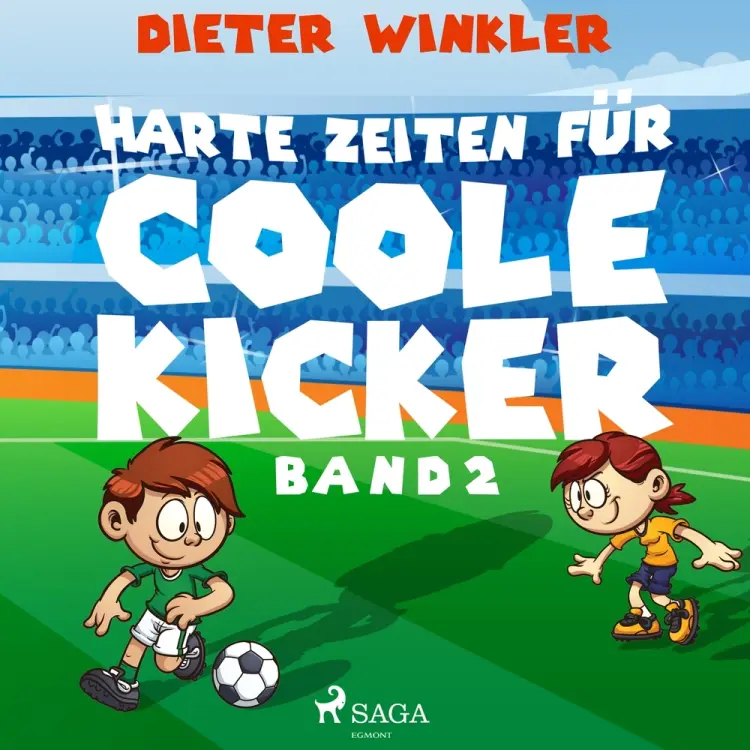 Harte Zeiten für Coole Kicker af Dieter Winkler