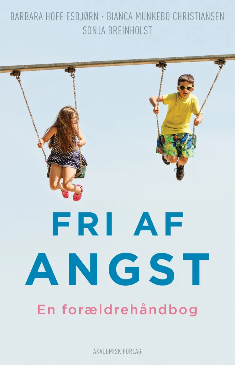 Fri af angst. En forældrehåndbog af Barbara Hoff Esbjørn