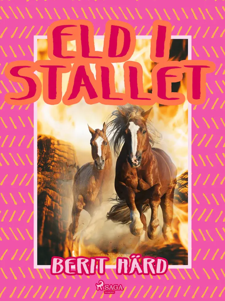 Eld i stallet af Berit Härd