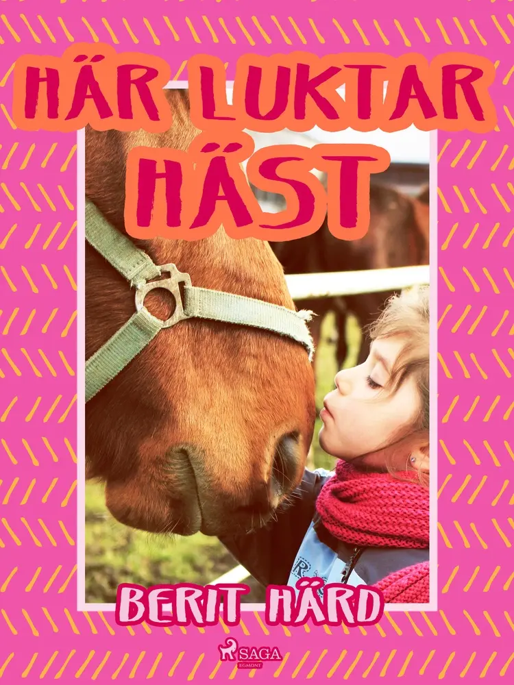 Här luktar häst! af Berit Härd