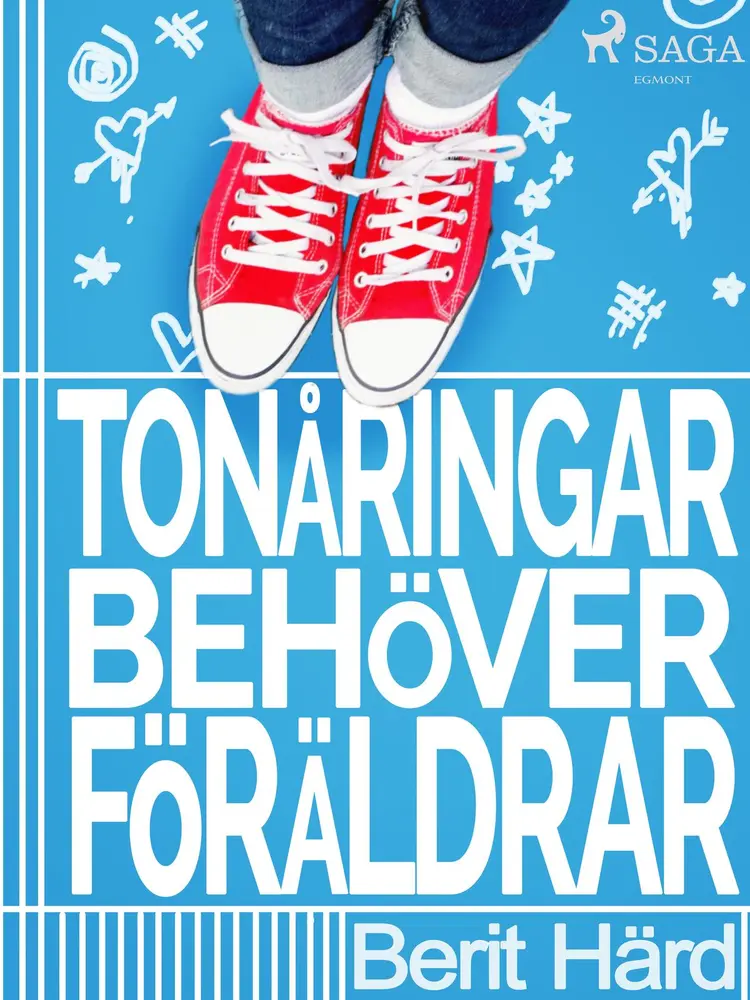 Tonåringar behöver föräldrar af Berit Härd