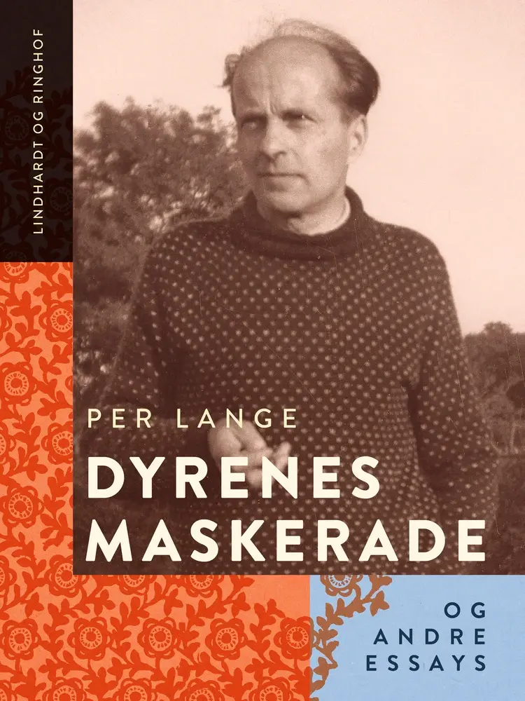 Dyrenes maskerade og andre essays af Per Lange