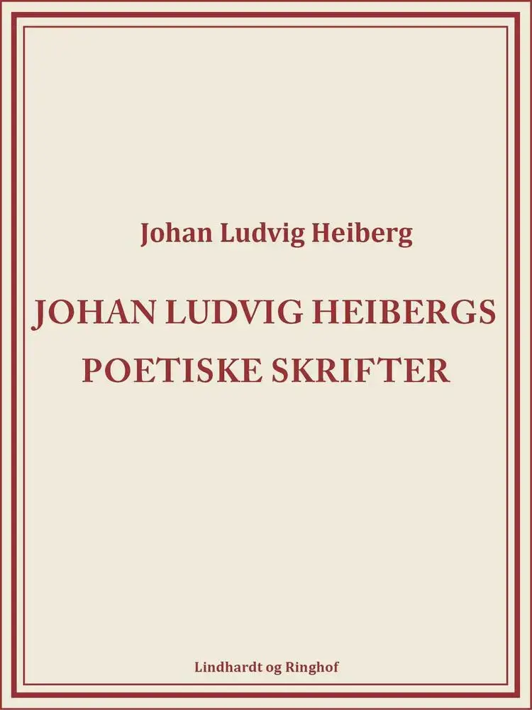 Johan Ludvig Heibergs poetiske skrifter (bind 8) af Johan Ludvig Heiberg