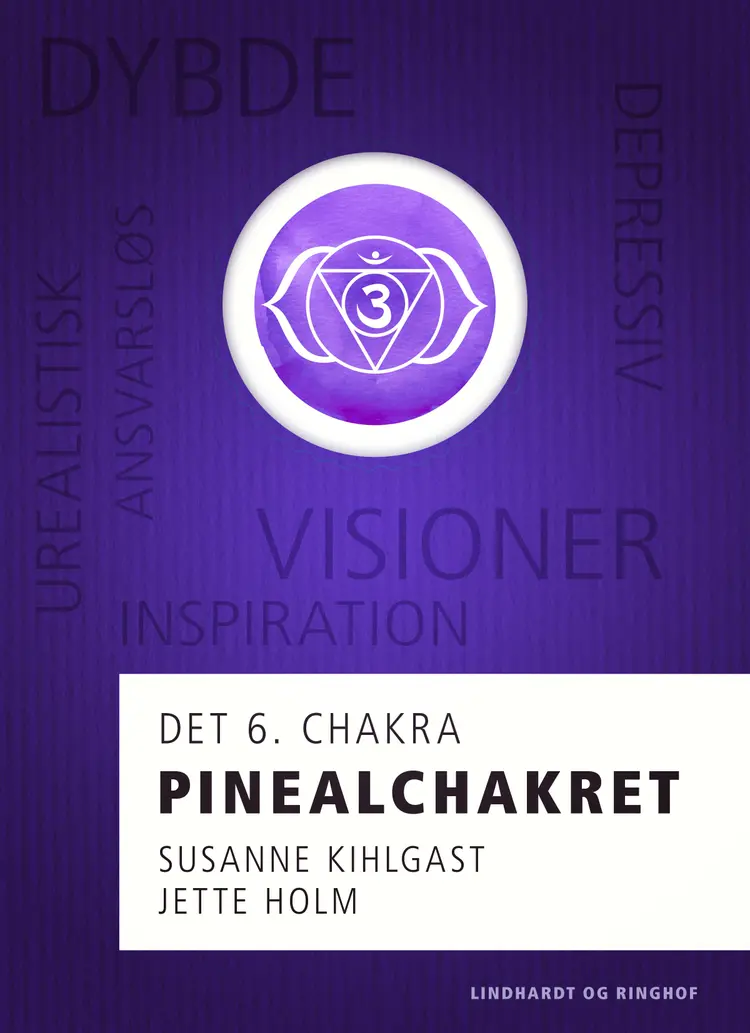 Pinealchakret af Jette Holm