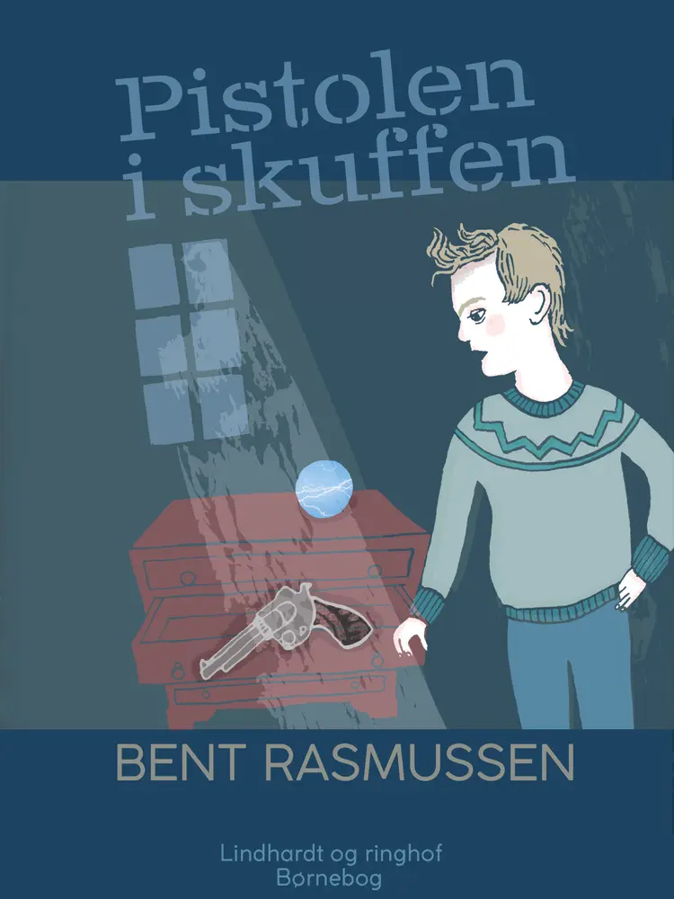 Pistolen i skuffen af Bent Rasmussen