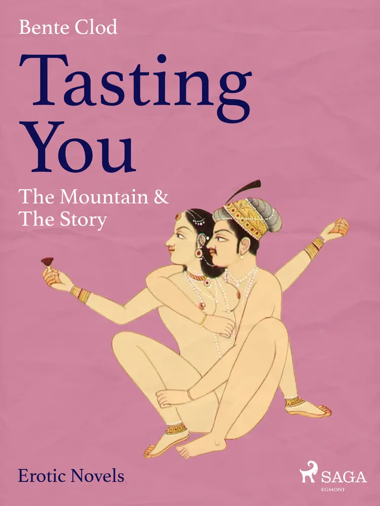 Tasting You: The Mountain & The Story af Bente Clod