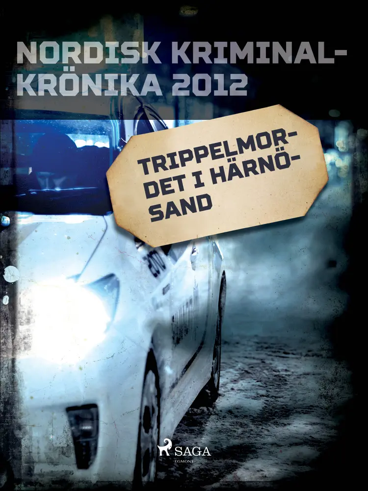 Trippelmordet i Härnösand af - Diverse