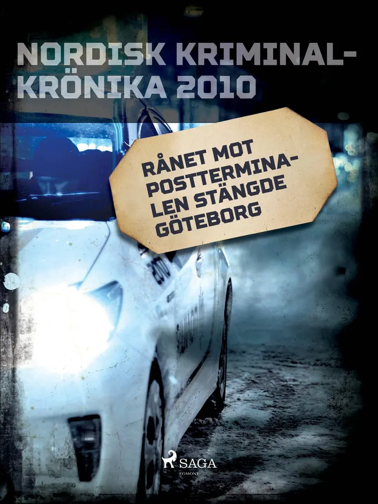 Rånet mot postterminalen stängde Göteborg af Diverse