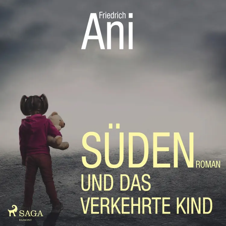 Süden und das verkehrte Kind af Friedrich Ani