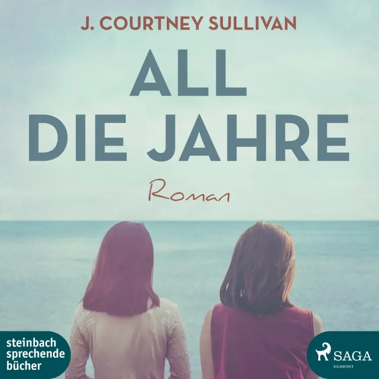 All die Jahre af J. Courtney. Sullivan