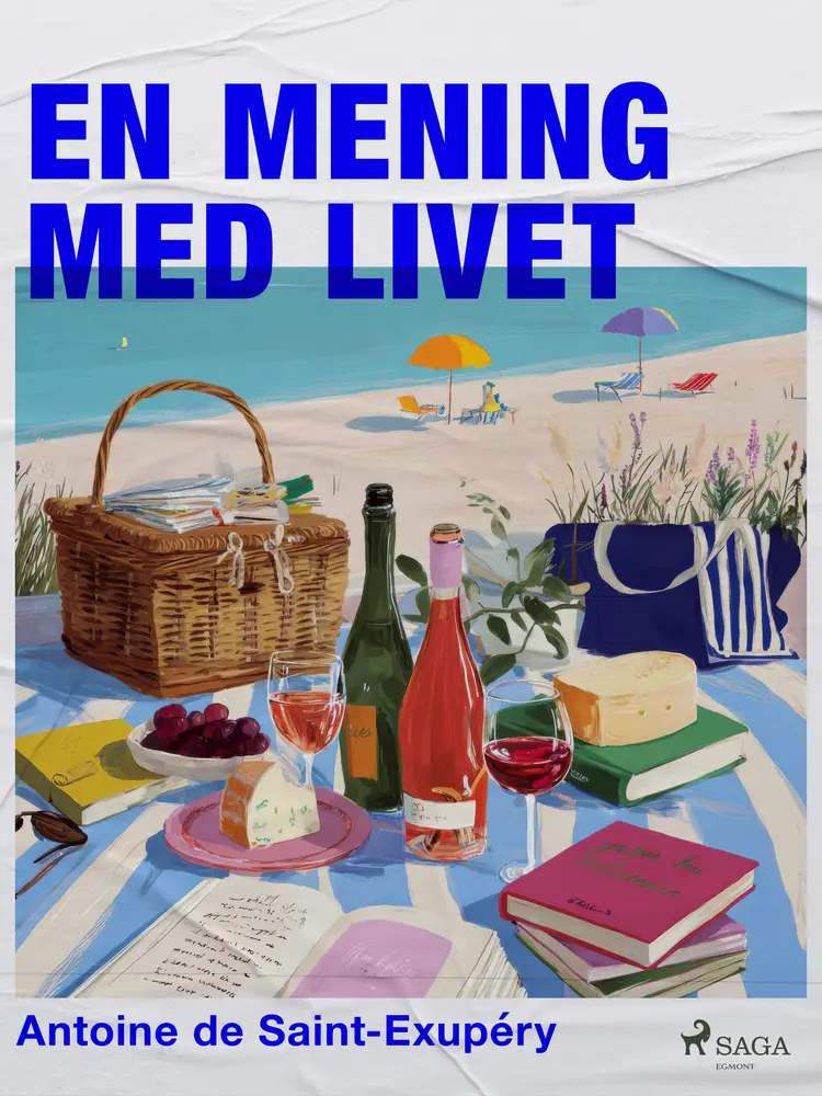 En mening med livet af Antoine de Saint-Exupéry