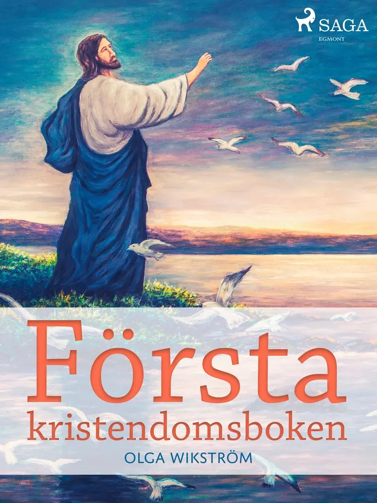 Första kristendomsboken af Olga Wikström