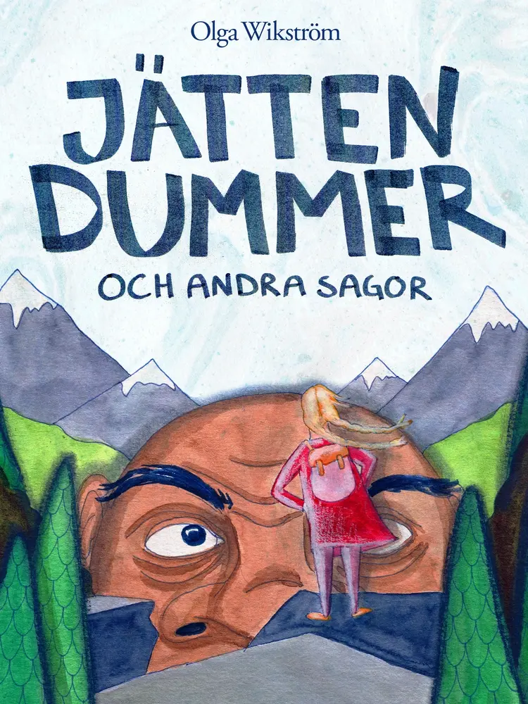 Jätten dummer af Olga Wikström