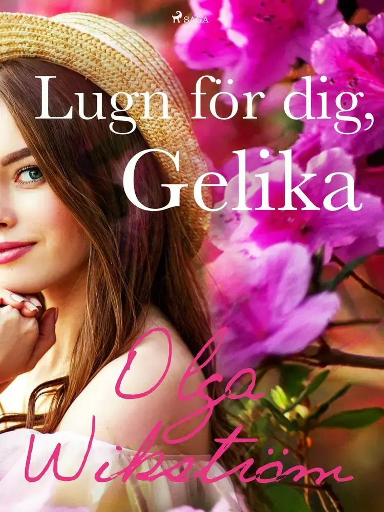 Lugn för dej, Gelika af Olga Wikström