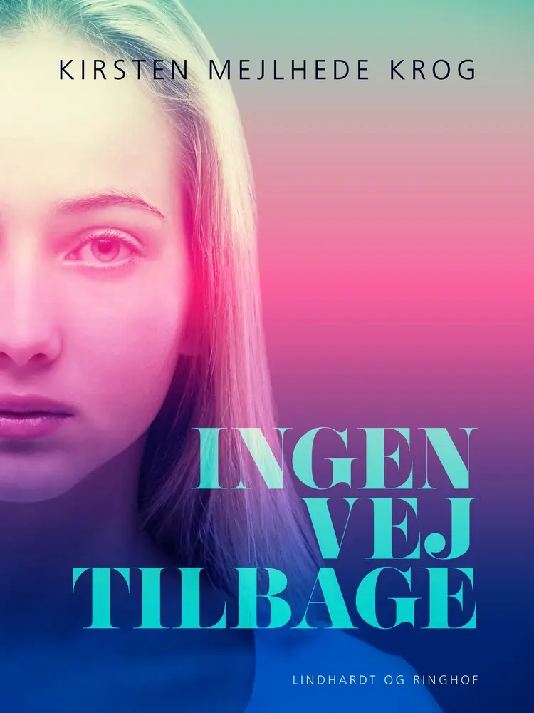 Ingen vej tilbage af Kirsten Mejlhede