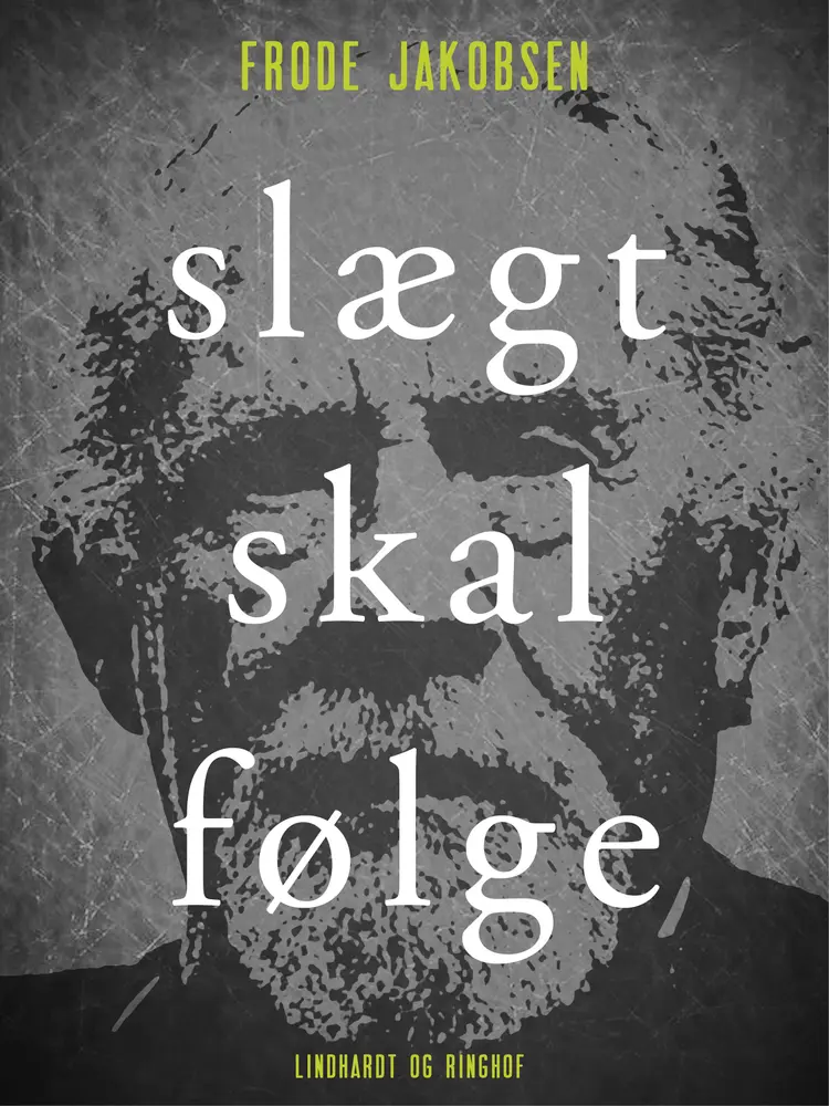 Slægt skal følge af Frode Jakobsen