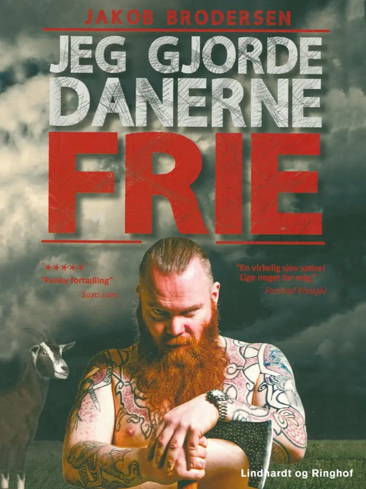 Jeg gjorde danerne frie af Jakob Brodersen