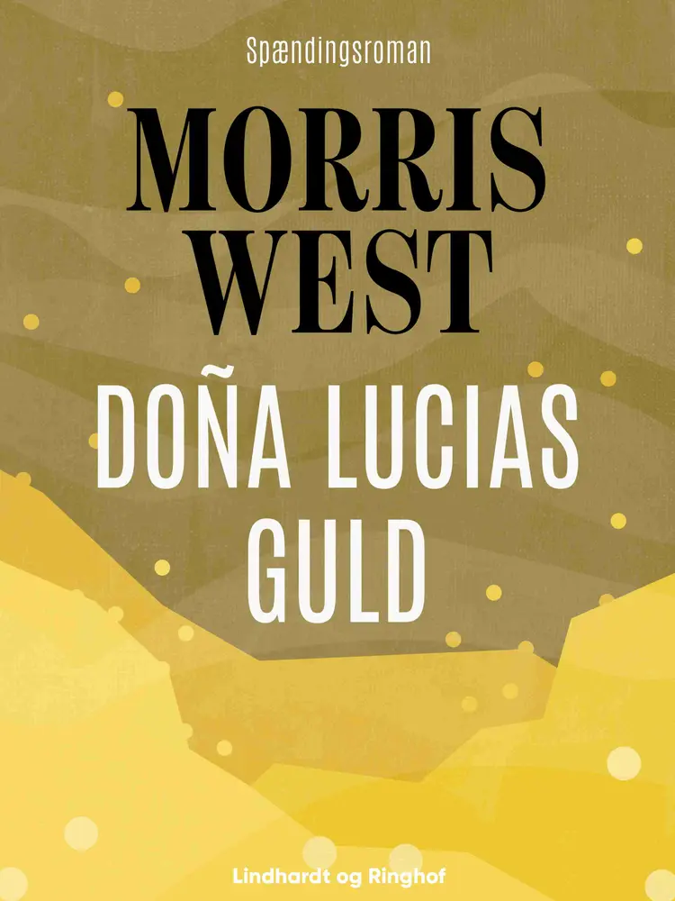 Doña Lucias guld af Morris West