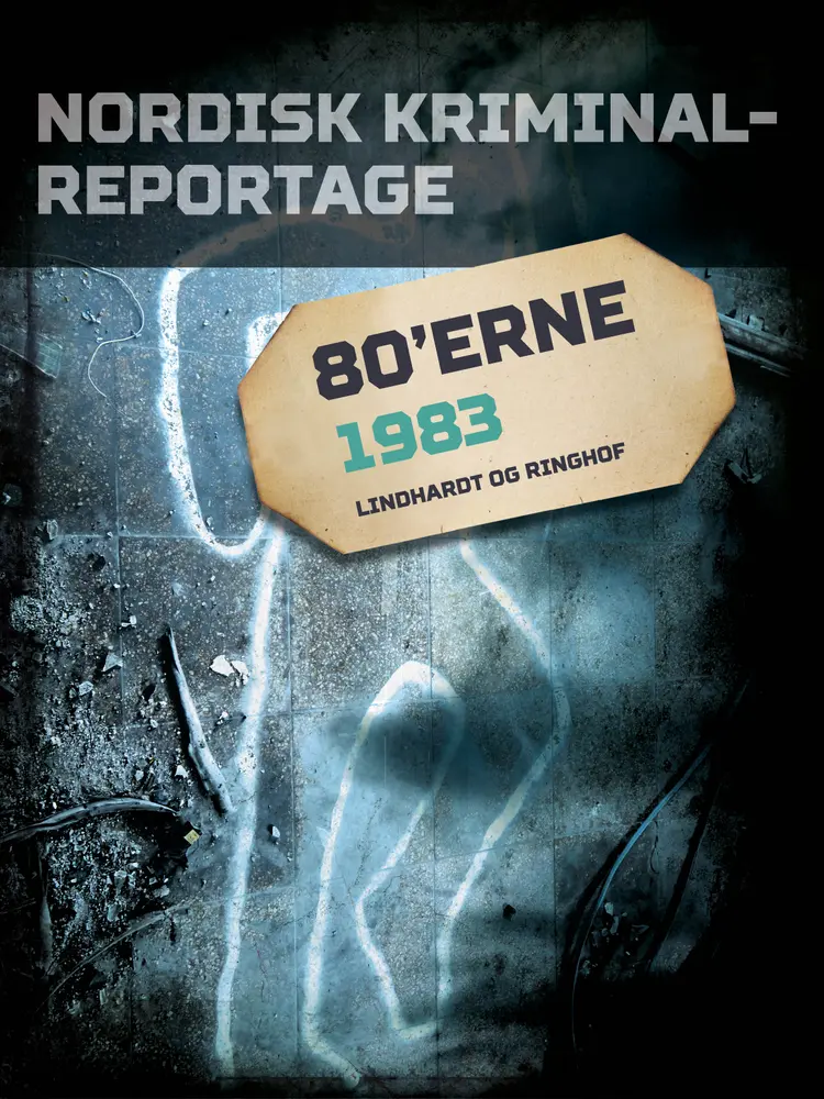 Nordisk Kriminalreportage 1983 af Diverse