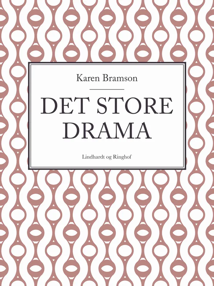 Det store drama af Karen Bramson