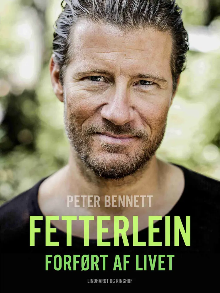 Fetterlein - forført af livet af Peter Bennett