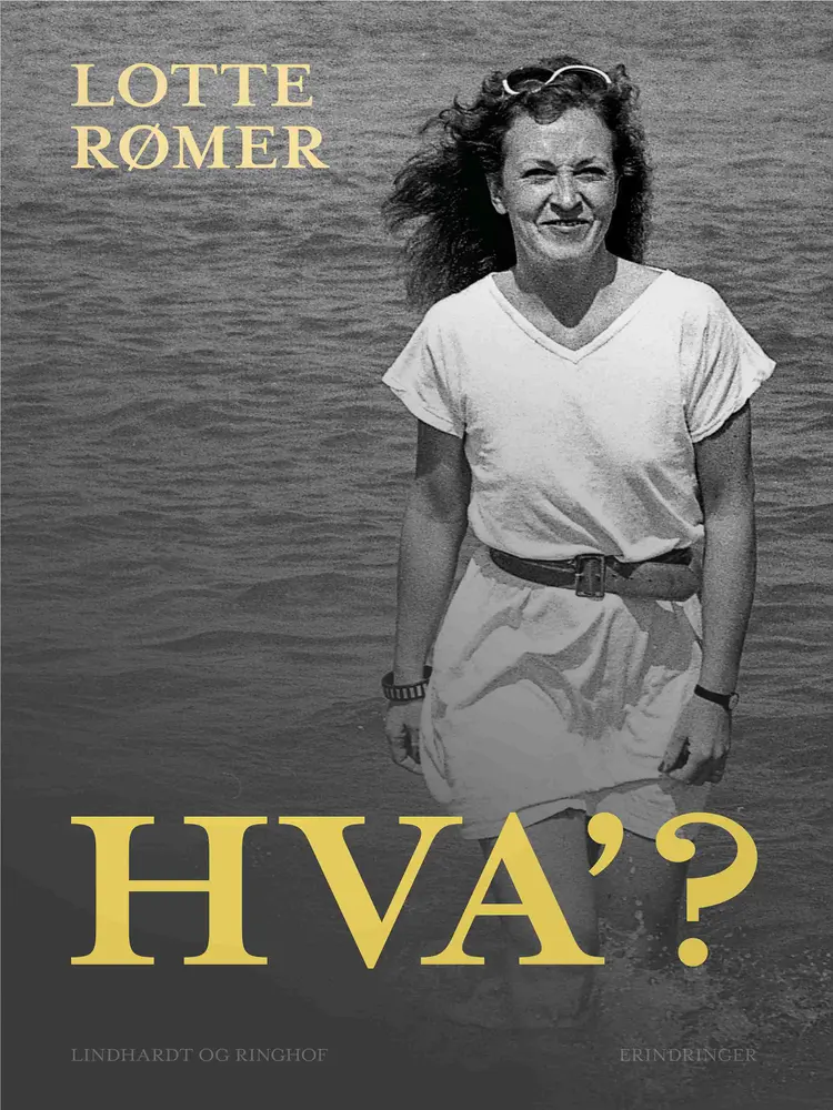 Hva'? af Lotte Rømer