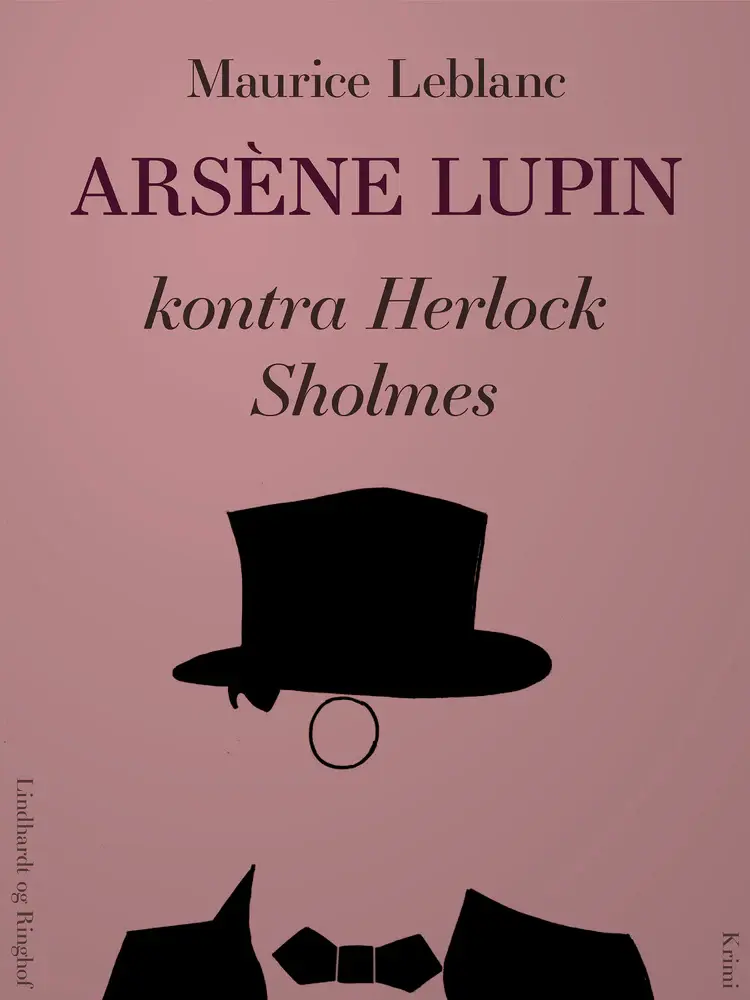 Arsène Lupin kontra Herlock Sholmes af Maurice Leblanc