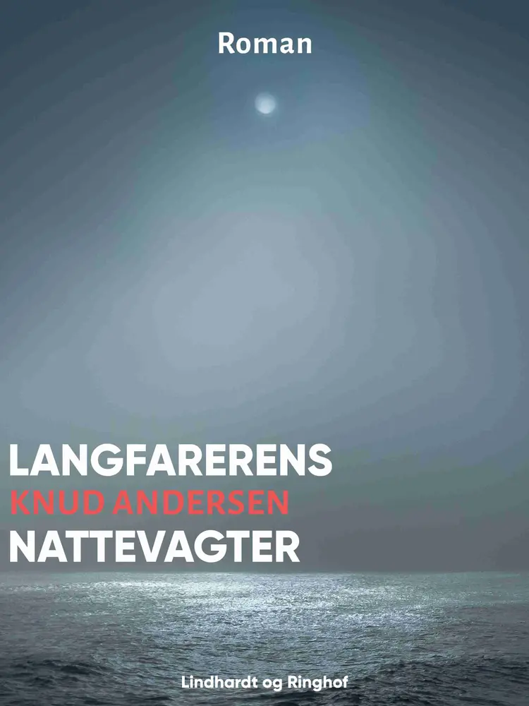 Langfarerens Nattevagter af Knud Andersen