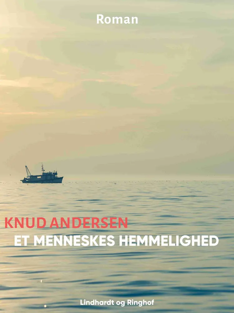 Et menneskes hemmelighed af Knud Andersen