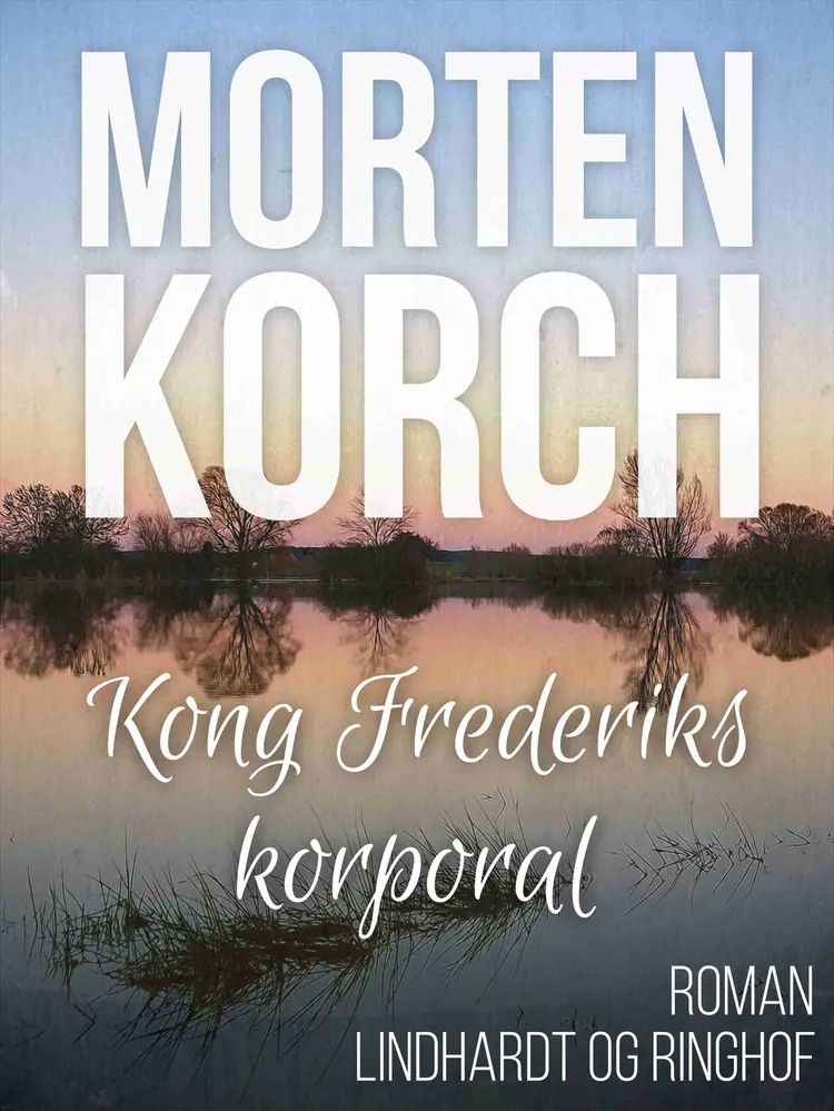 Kong Frederiks korporal af Morten Korchs Books and Films