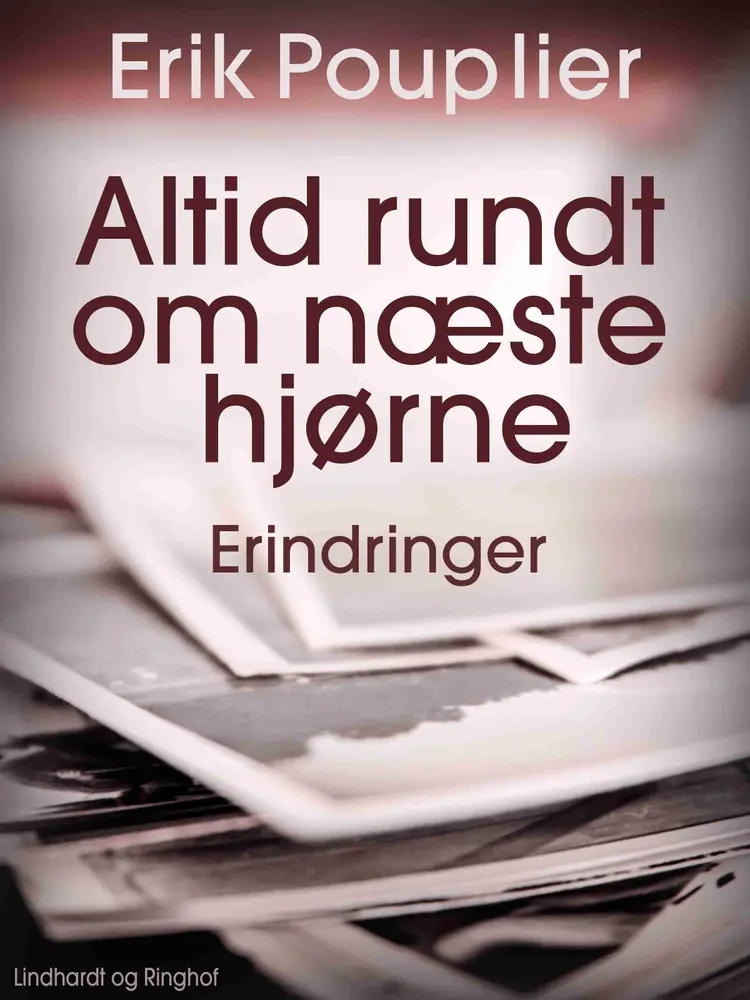 Altid rundt om næste hjørne af Erik Pouplier
