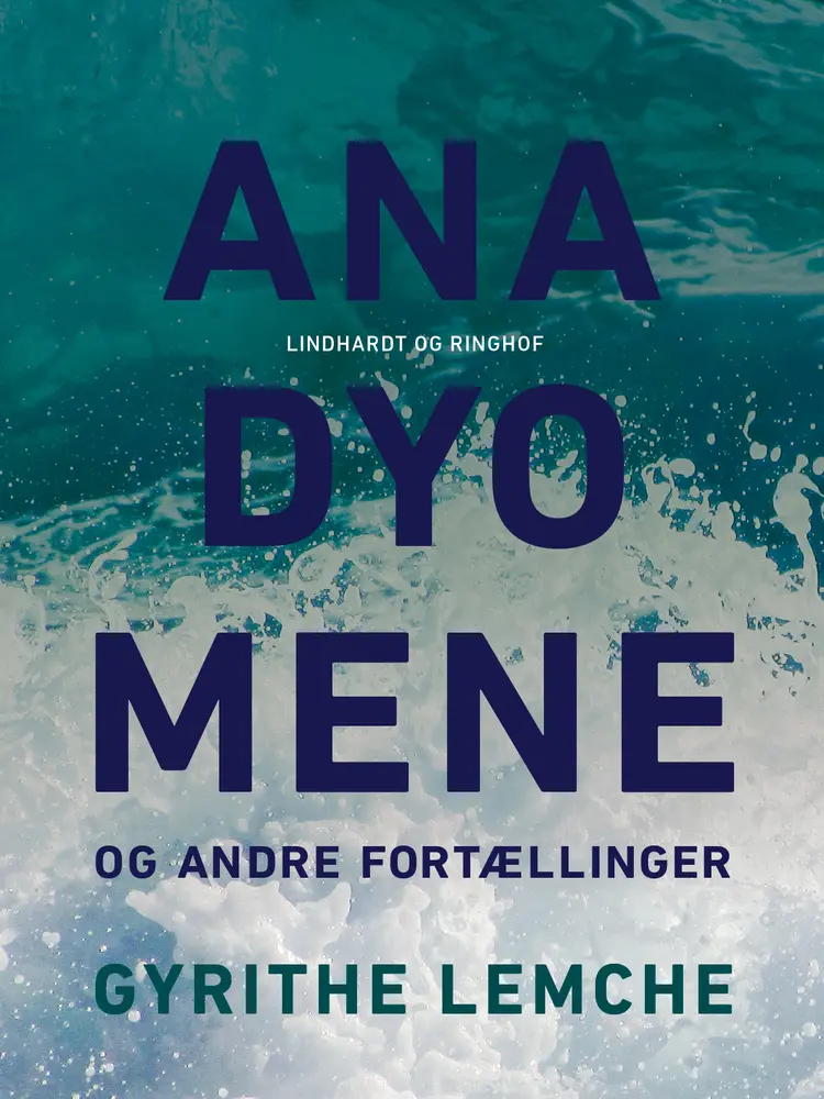 Anadyomene og andre fortællinger af Gyrithe Lemche