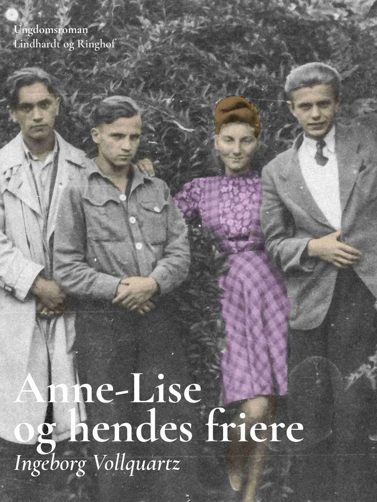 Anne-Lise og hendes friere af Ingeborg Vollquartz