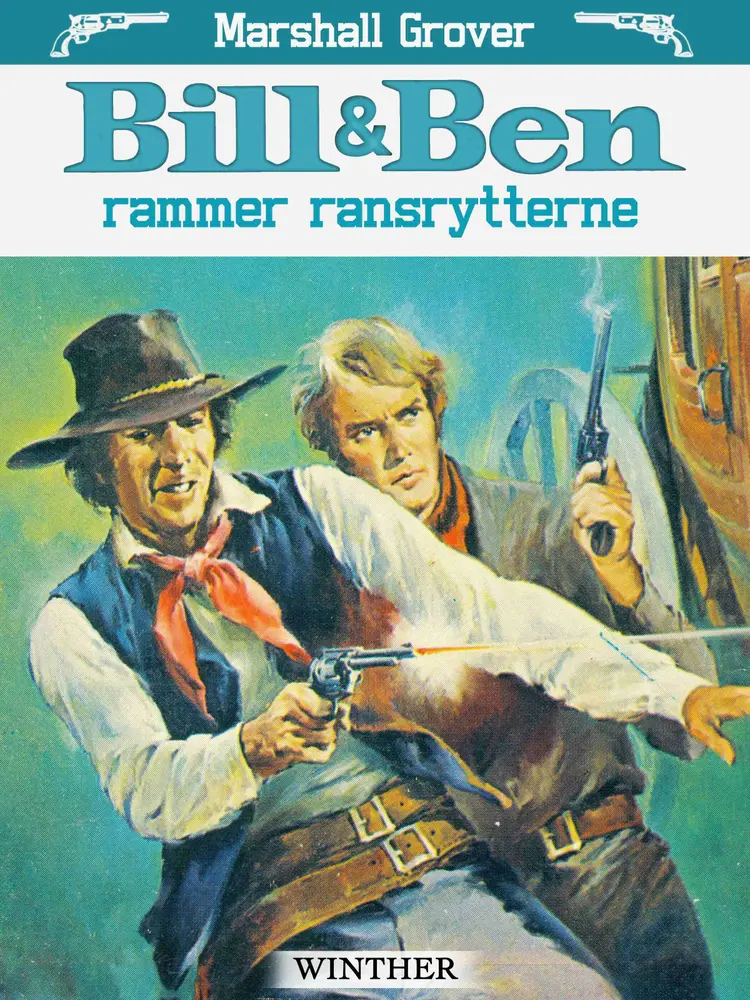 Bill og Ben rammer ransrytterne af Marshall Grover