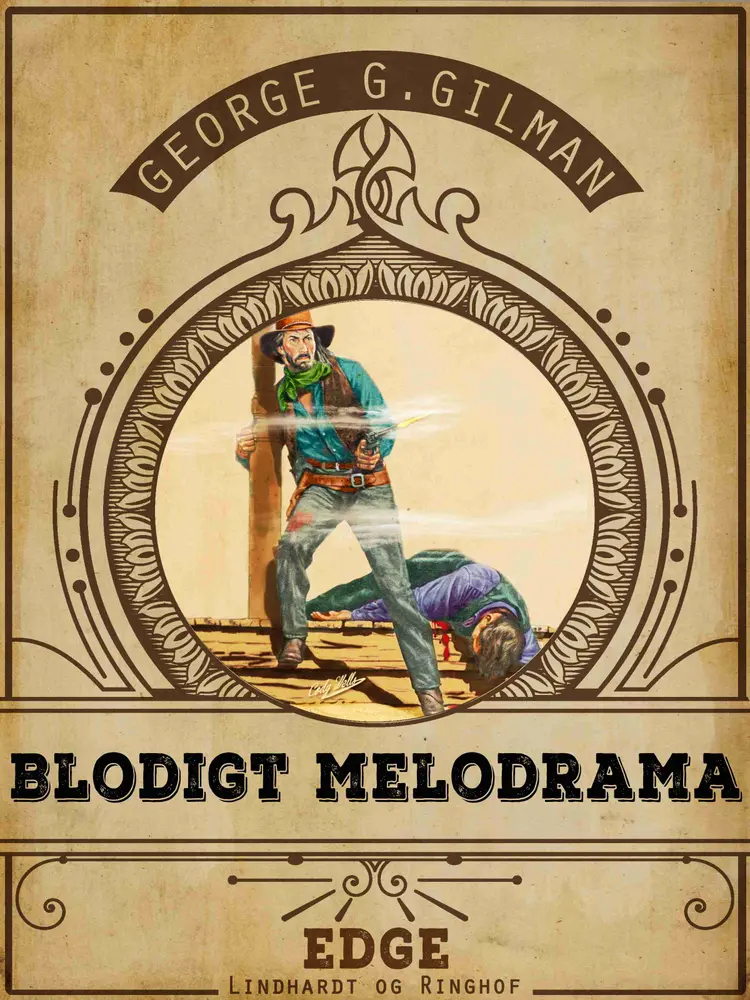 Blodigt melodrama af George G. Gilman