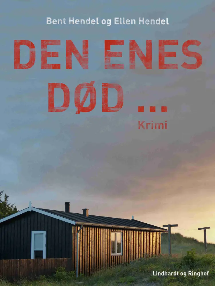 Den enes død... af Ellen Hendel