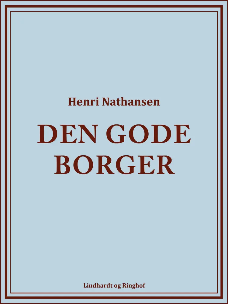 Den gode borger af Henri Nathansen