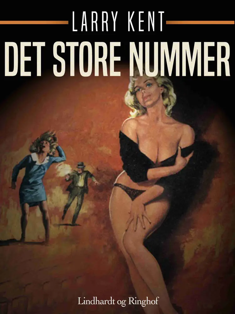 Det store nummer af Larry Kent