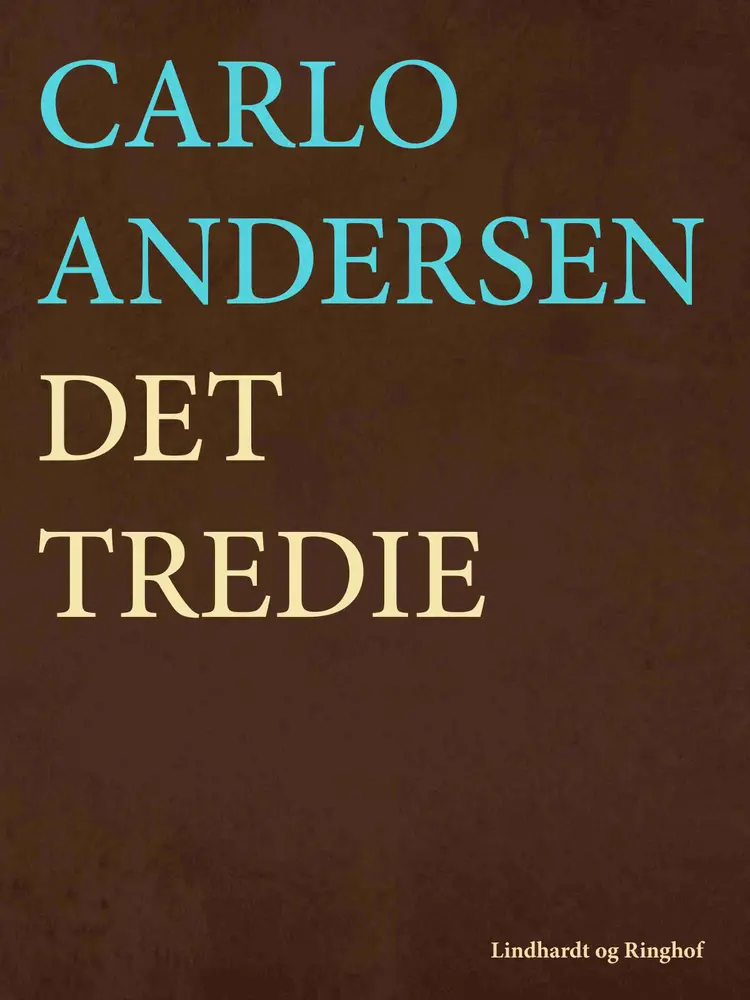 Det tredie af Carlo Andersen