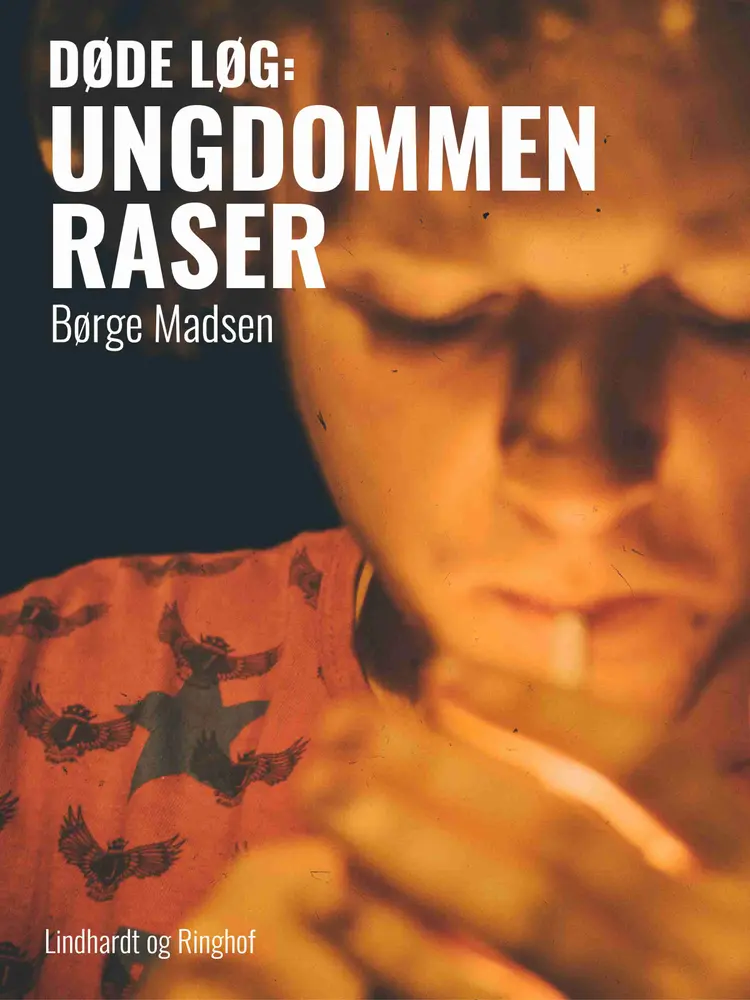 Døde løg. Ungdommen raser af Børge Madsen
