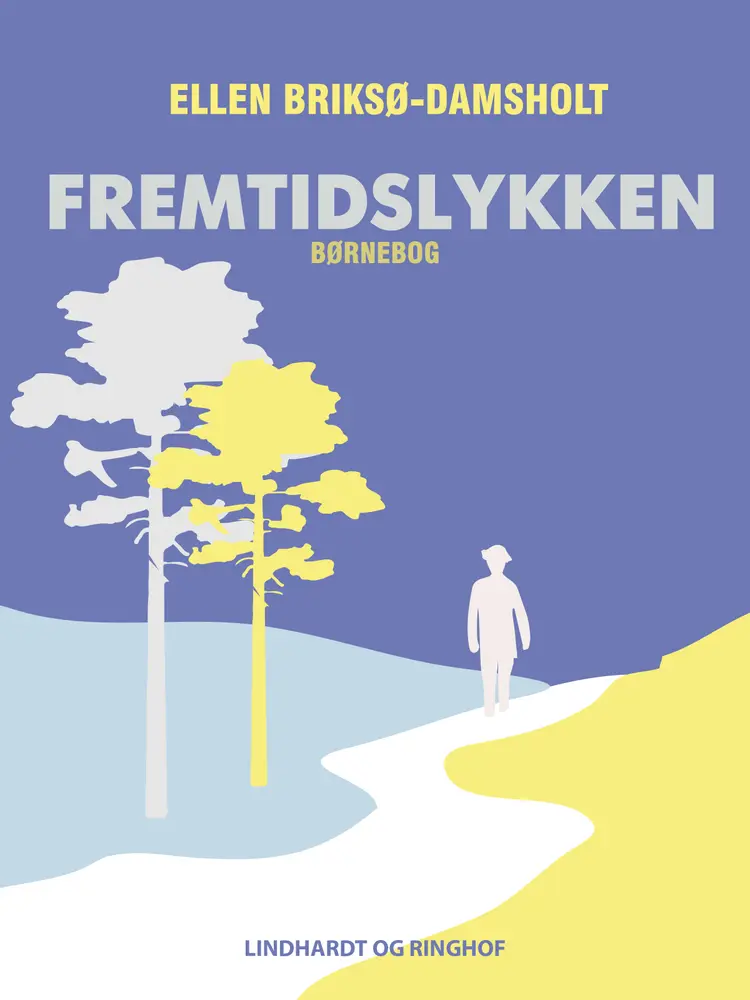 Fremtidslykken af Ellen Briksø-Damsholt