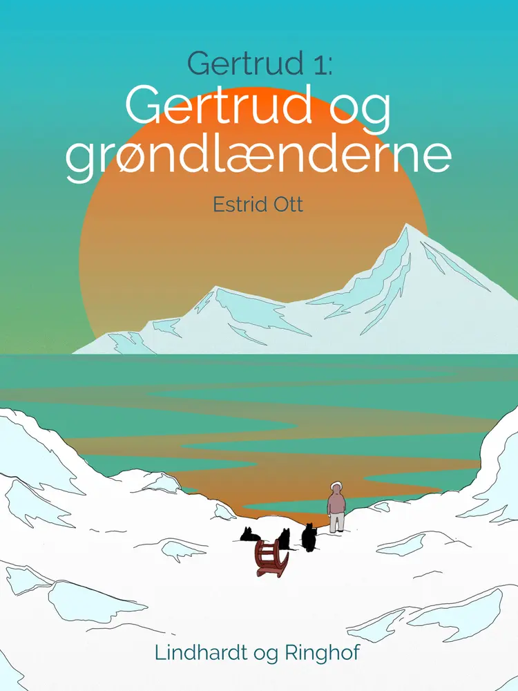 Gertrud og grønlænderne af Estrid Ott