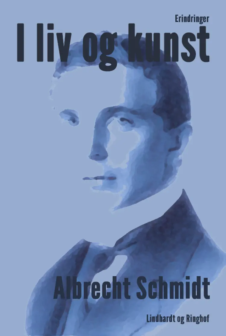 I liv og kunst af Albrecht Schmidt