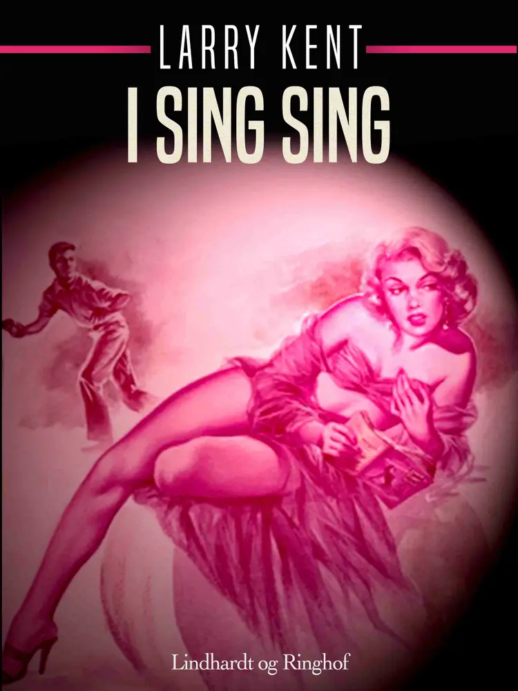 I Sing Sing af Larry Kent