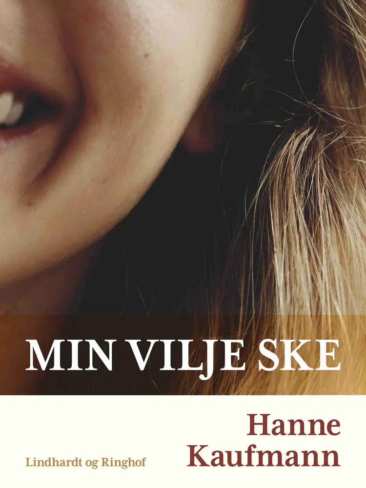 Min vilje ske af Hanne Kaufmann